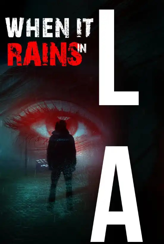 Когда в Лос-Анджелесе идет дождь 2025